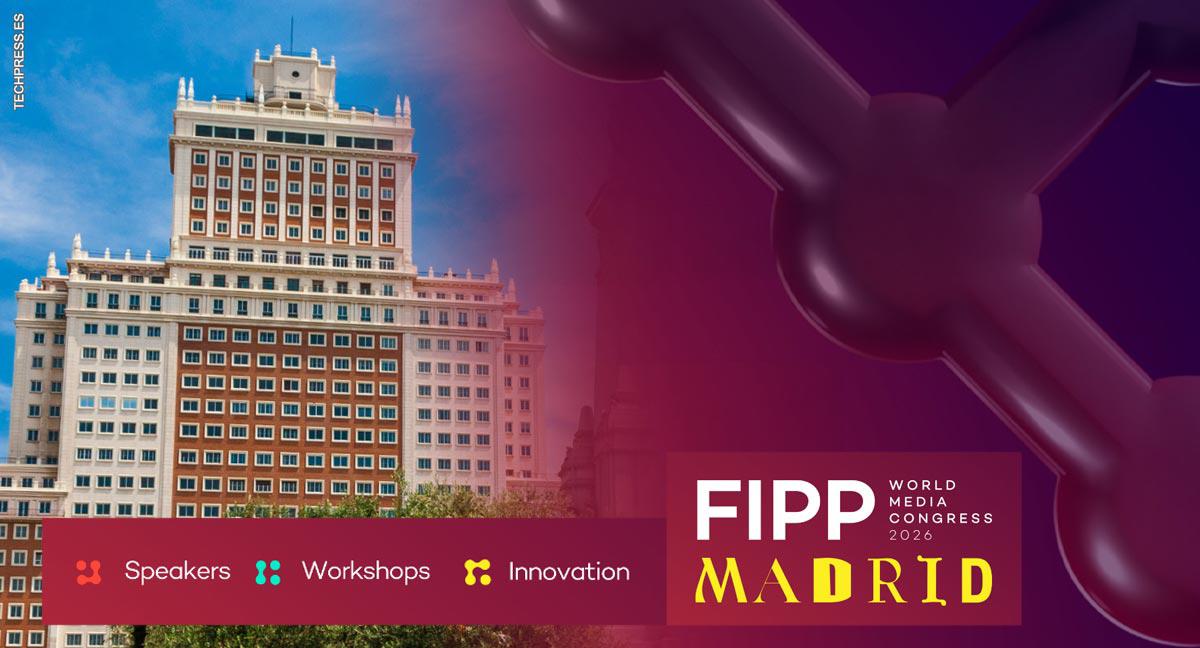 Madrid reúne a la industria editorial internacional en el FIPP World Media Congress 2026