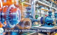 Bombas y sistemas de vacío: Conectados, higiénicos y sostenibles definen los equipos más avanzados