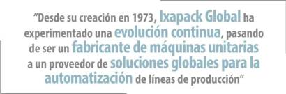 “Ixapack Global se distingue por su capacidad para ofrecer soluciones a medida”