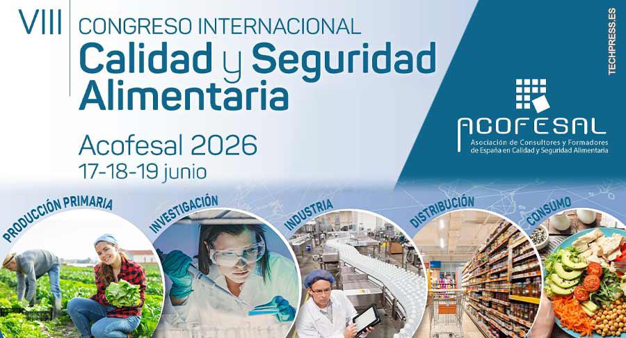 Acofesal convoca el VIII Congreso Internacional de Calidad y Seguridad Alimentaria