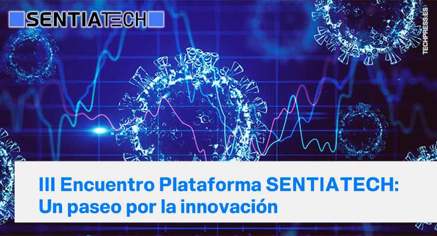 Nuevos sensores IoT y materiales SSbD o bioinformática aplicada en el III Foro de Sentiatech